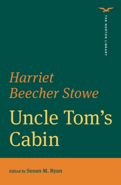 Uncle Tom's Cabin (The Norton Library)