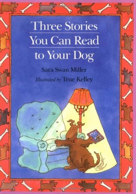 Three Stories You can Read to Your Dog