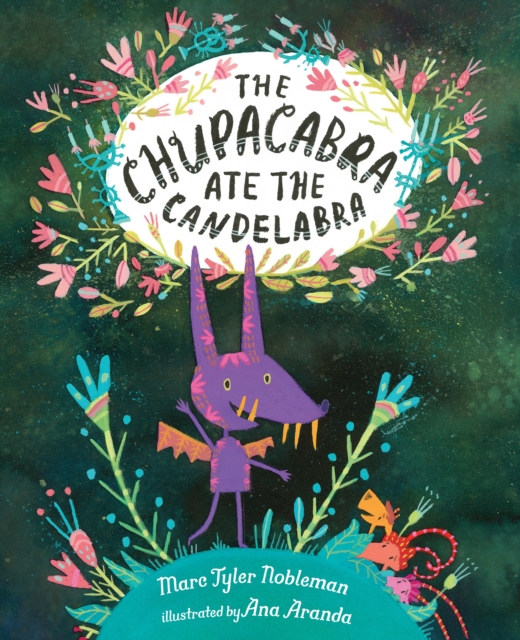 Chupacabra Ate the Candelabra
