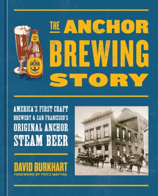 Anchor Brewing Story