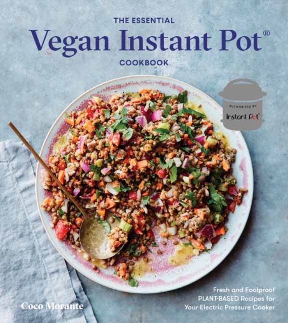 Essential Vegan Instant Pot Cookbook