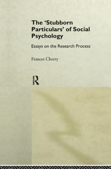 Stubborn Particulars of Social Psychology