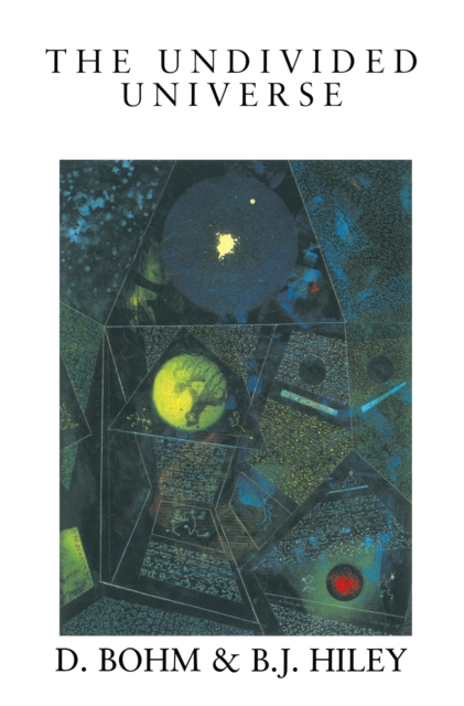 The Undivided Universe