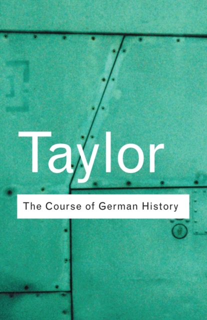 The Course of German History