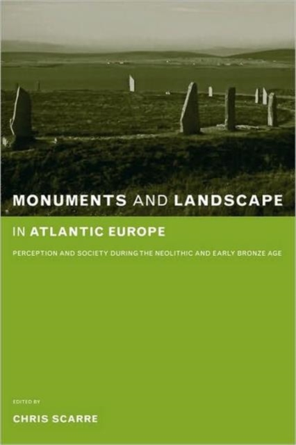 Monuments and Landscape in Atlantic Europe
