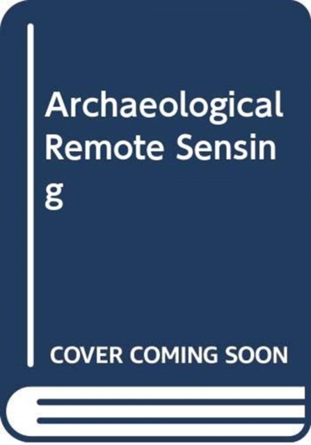Archaeological Remote Sensing