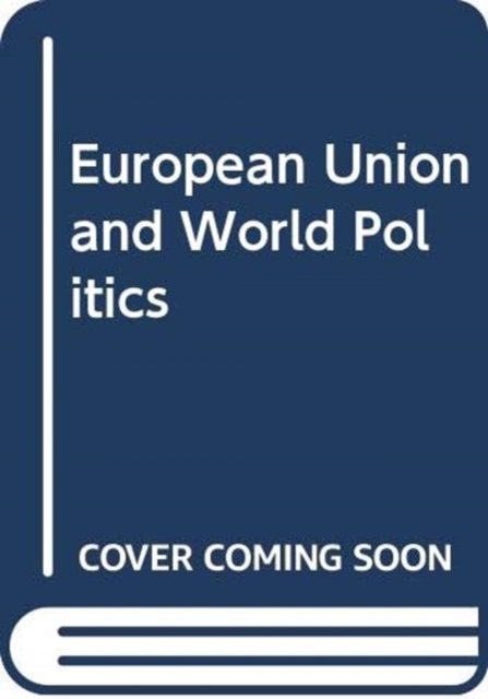 European Union and World Politics