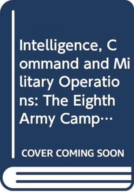 Intelligence, Command and Military Operations