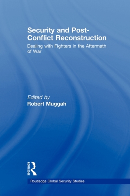 Security and Post-Conflict Reconstruction