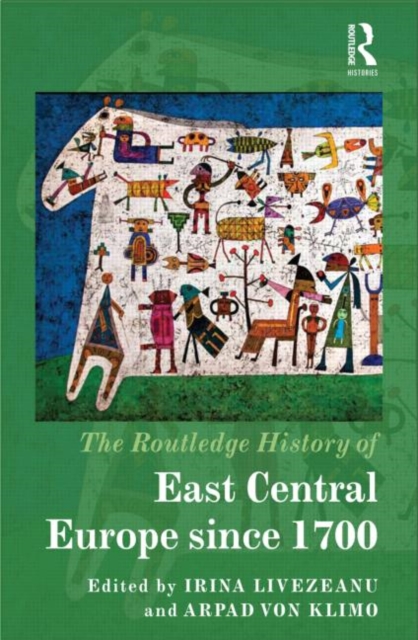 Routledge History of East Central Europe since 1700