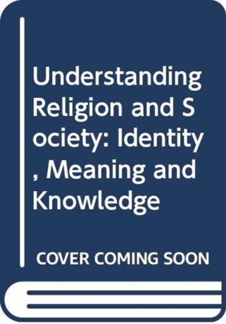Understanding Religion and Society