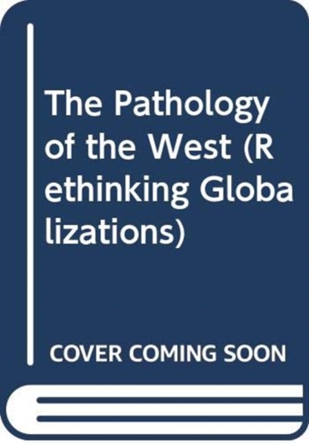 Pathology of the West