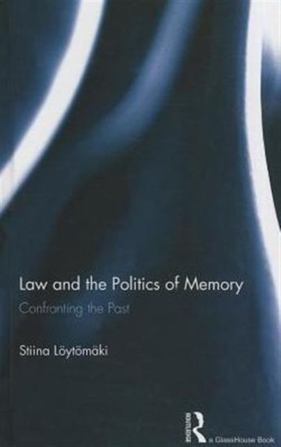 Law and the Politics of Memory