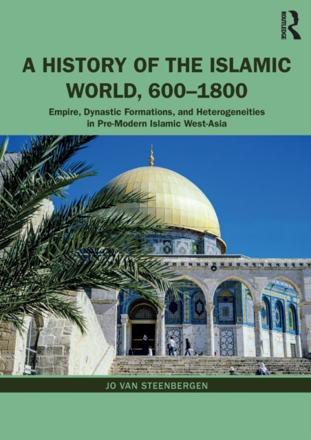 A History of the Islamic World, 600-1800