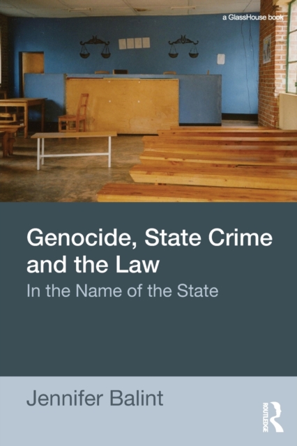 Genocide, State Crime and the Law