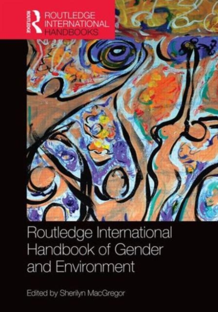 Routledge Handbook of Gender and Environment