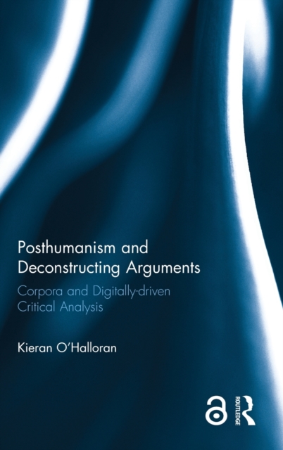 Posthumanism and Deconstructing Arguments