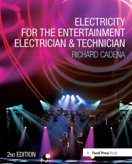 Electricity for the Entertainment Electrician & Technician