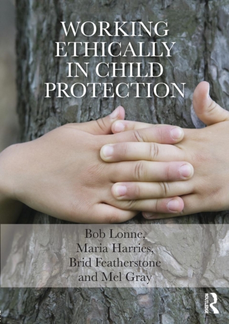 Working Ethically in Child Protection