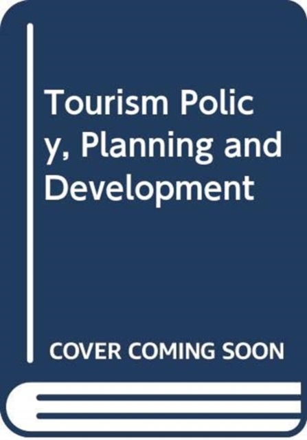 Tourism Policy, Planning and Development