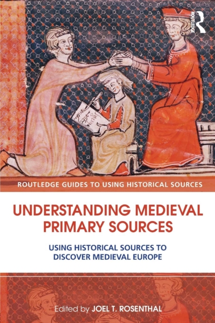 Understanding Medieval Primary Sources