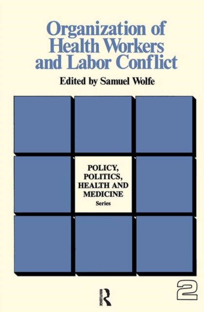 Organization of Health Workers and Labor Conflict