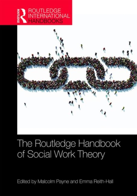 Routledge Handbook of Social Work Theory