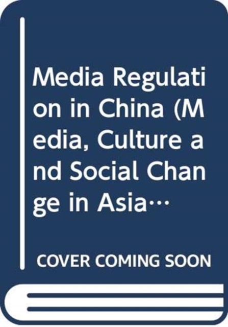Media Regulation in China