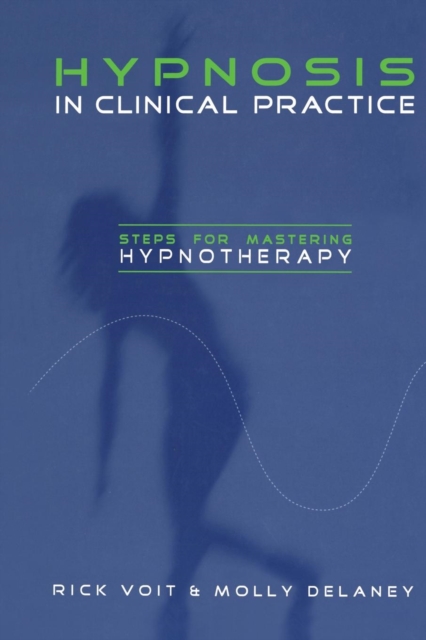 Hypnosis in Clinical Practice