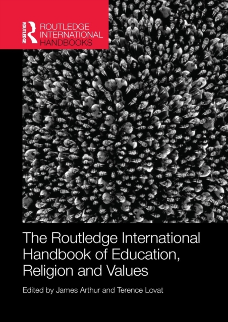 The Routledge International Handbook of Education, Religion and Values