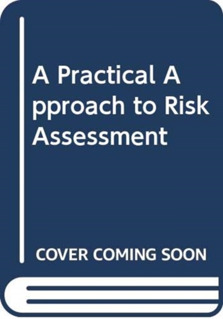 Practical Approach to Risk Assessment