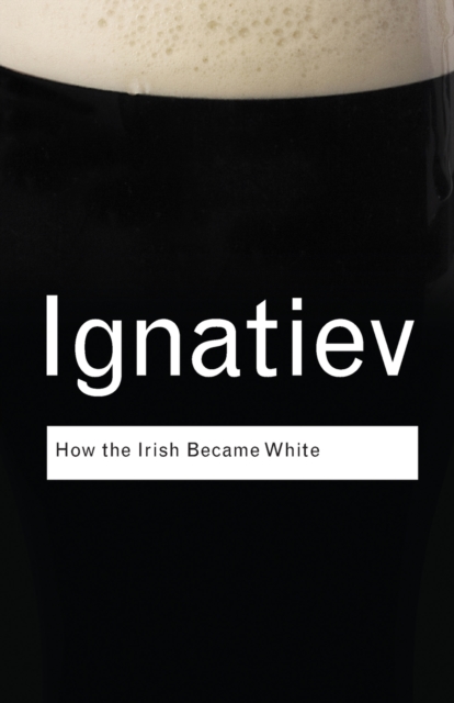 How the Irish Became White