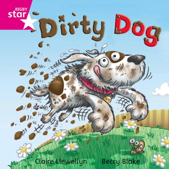 Rigby Star Independent Pink Reader 8: Dirty Dog
