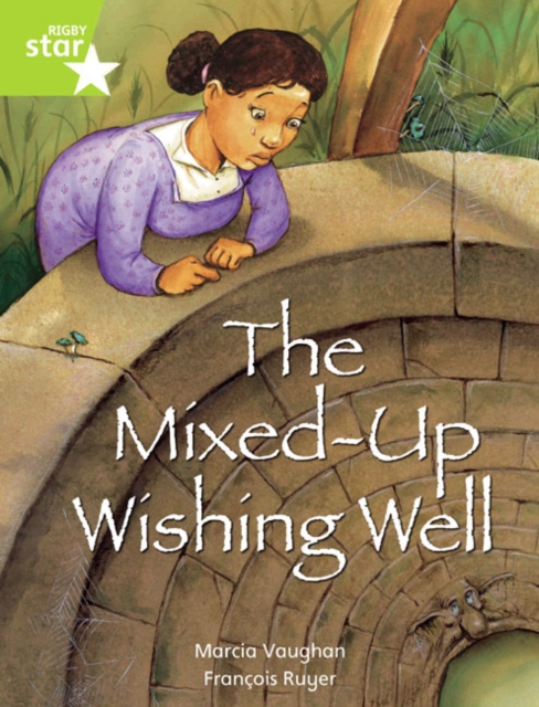 Rigby Star Indep  Year 2: Lime Level Fiction:  The Mixed Up Wishing Well Single