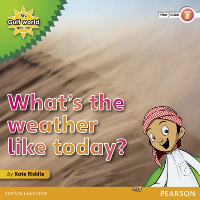 My Gulf World and Me Level 2 non-fiction reader: What's the weather like today?