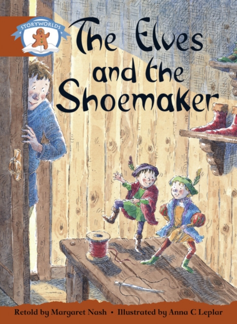 Literacy Edition Storyworlds Stage 7, Once Upon A Time World, The Elves and the Shoemaker