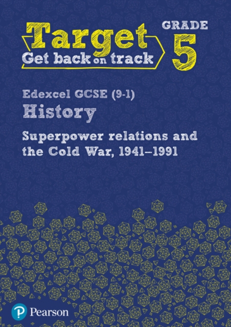 Target Grade 5 Edexcel GCSE (9-1) History Superpower Relations and the Cold War 1941-91 Workbook