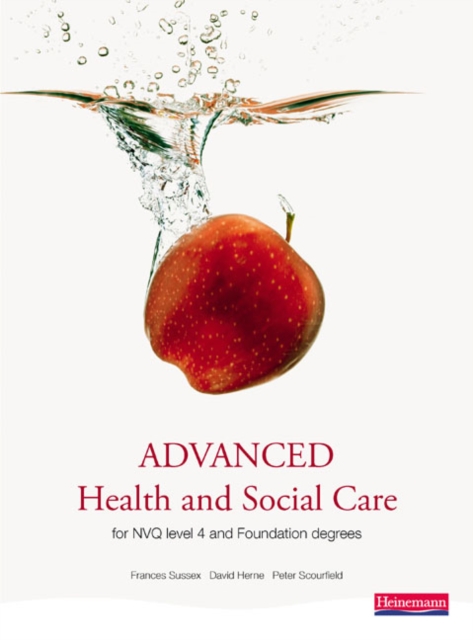 Advanced Health and Social Care for NVQ and Foundation Degrees