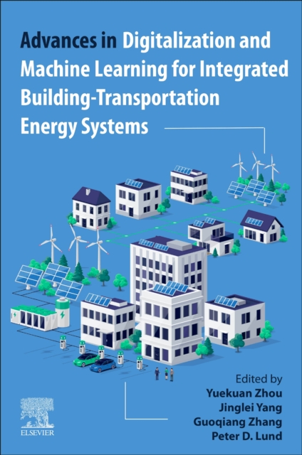 Advances in Digitalization and Machine Learning for Integrated Building-Transportation Energy Systems