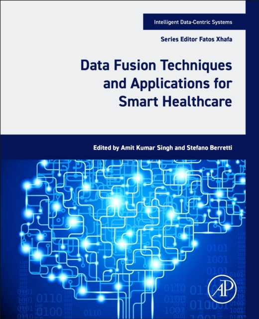 Data Fusion Techniques and Applications for Smart Healthcare