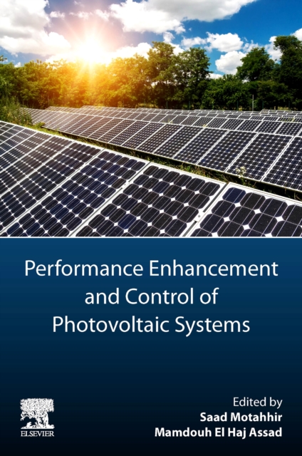 Performance Enhancement and Control of Photovoltaic Systems