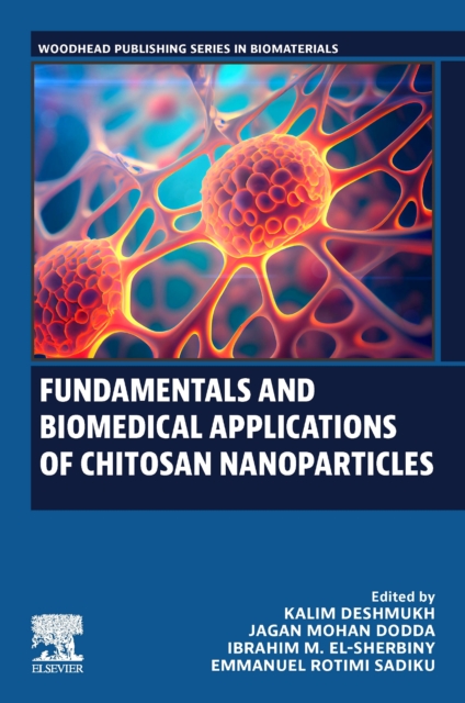 Fundamentals and Biomedical Applications of Chitosan Nanoparticles