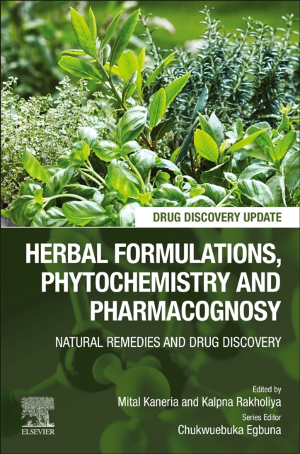 Herbal Formulations, Phytochemistry and Pharmacognosy