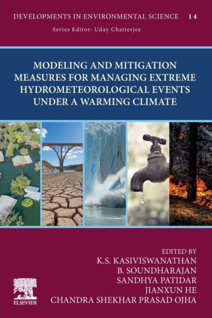 Modeling and Mitigation Measures for Managing Extreme Hydrometeorological Events Under a Warming Climate