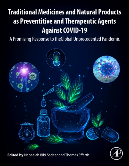 Traditional Medicines and Natural Products as Preventive and Therapeutic Agents Against COVID-19