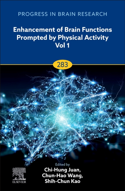 Enhancement of Brain Functions Prompted by Physical Activity Vol 1