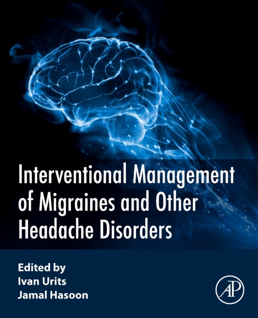 Interventional Management of Migraines and Other Headache Disorders