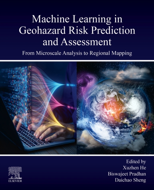 Machine Learning in Geohazard Risk Prediction and Assessment