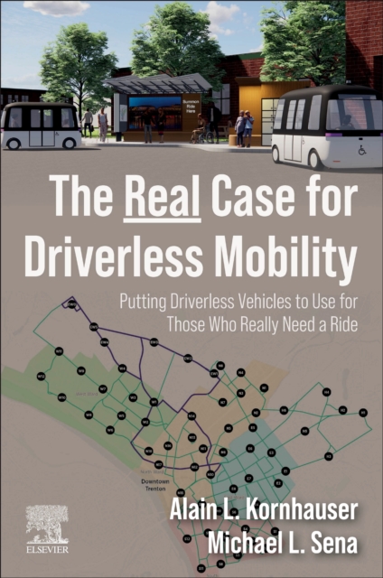 Real Case for Driverless Mobility