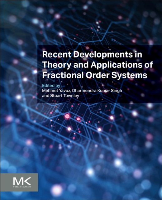 Recent Developments in Theory and Applications of Fractional Order Systems